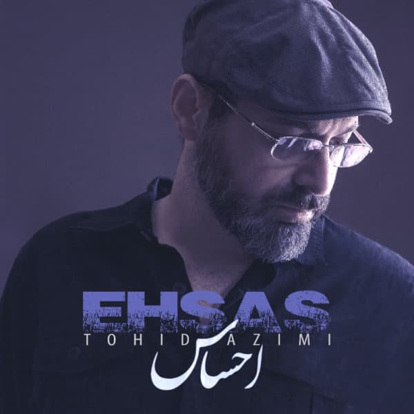 Ehsas · Tohid Azimi