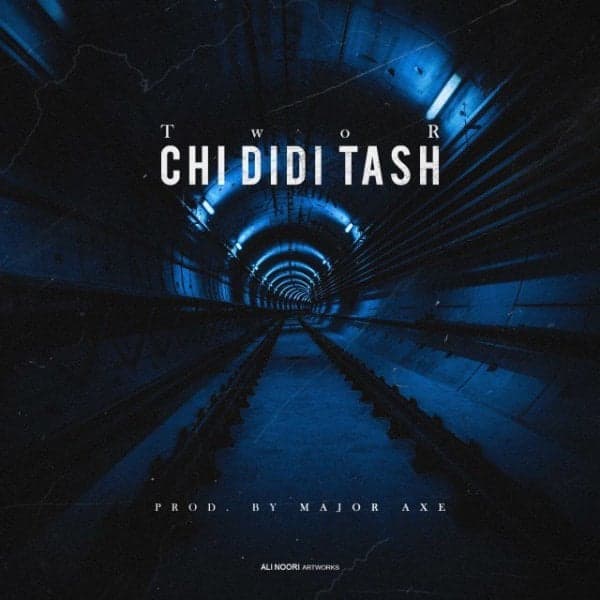 Chi Didi Tash · Twor