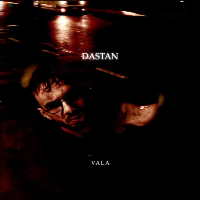 Dastan · Vala
