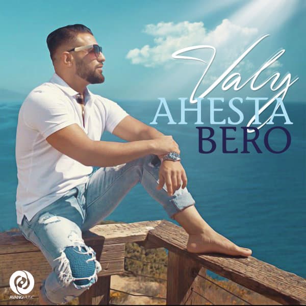 Ahesta Bero · Valy