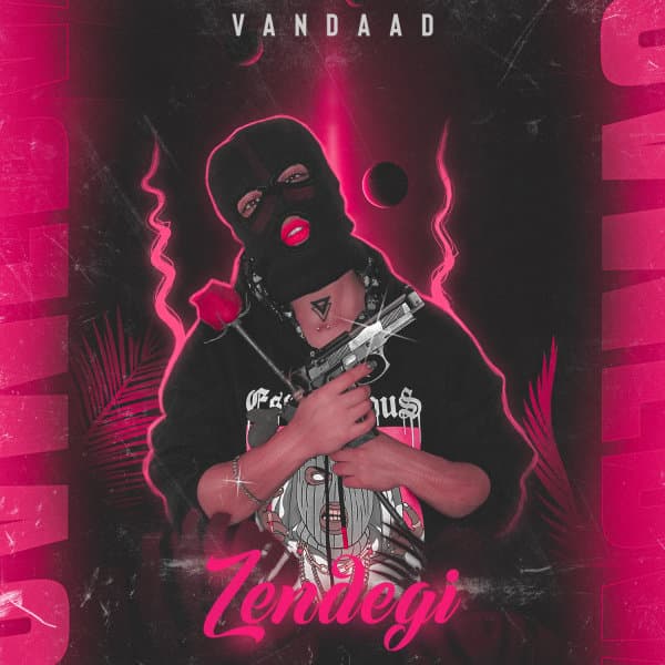 Zendegi · Vandaad