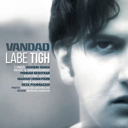 Labe Tigh · Vandad