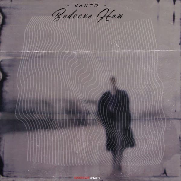 Bedoone Ham · Vanto