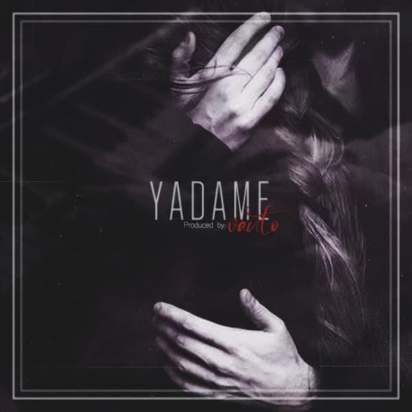 Yadame · Vanto