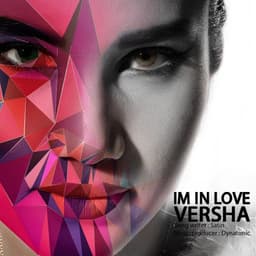 I'm In Love · Versha