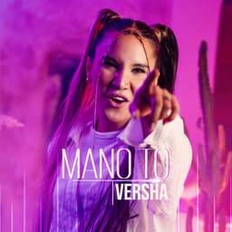 Mano To · Versha