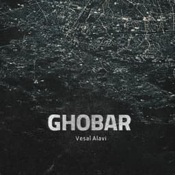 Ghobar · Vesal Alavi