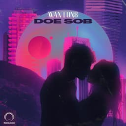 Doe Sob · Wantons