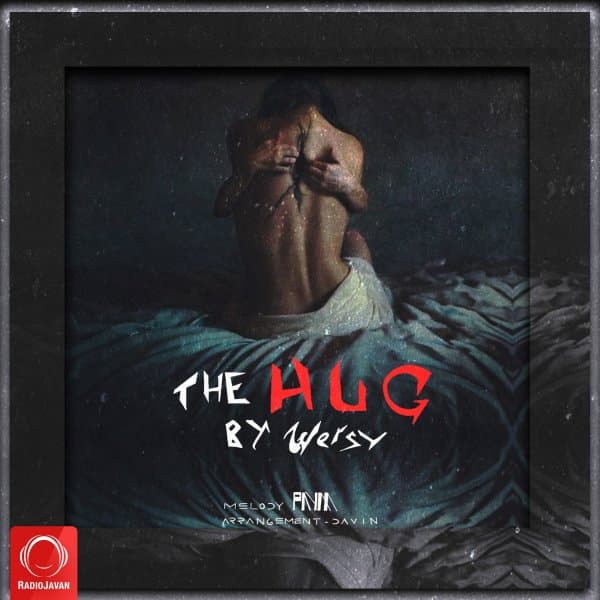The Hug · DJ Wersy