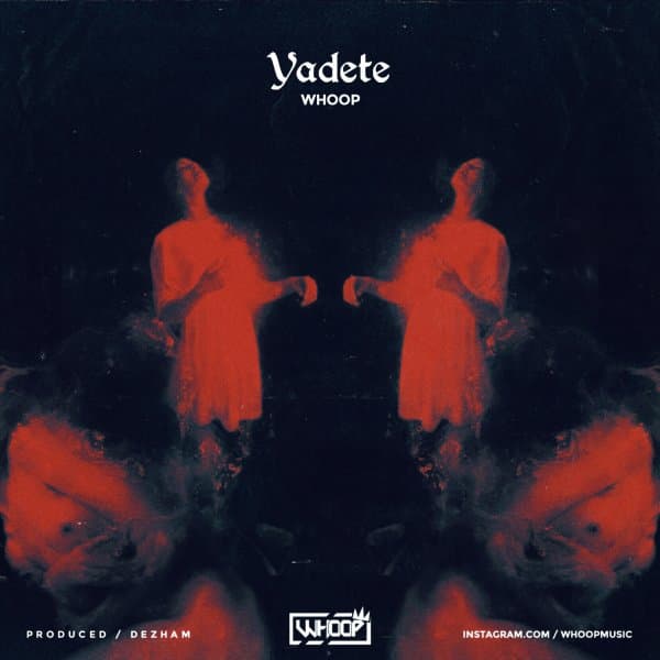 Yadete · Whoop