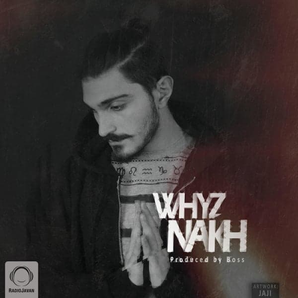 Nakh · Whyz