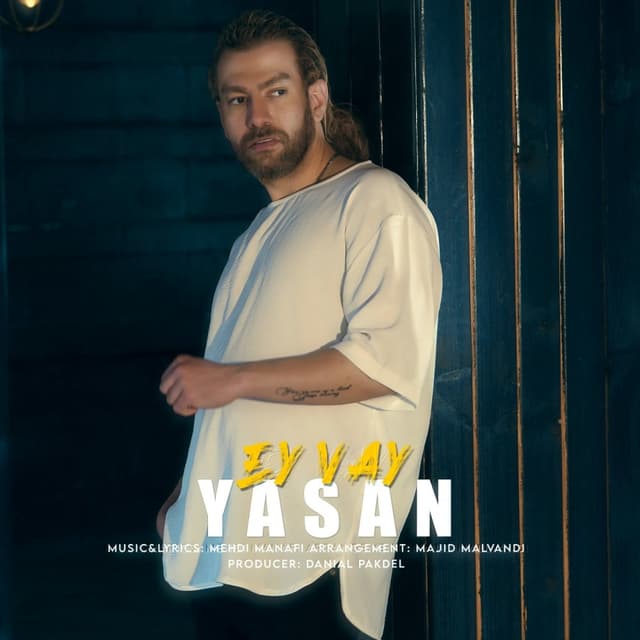 Ey Vay · Yasan