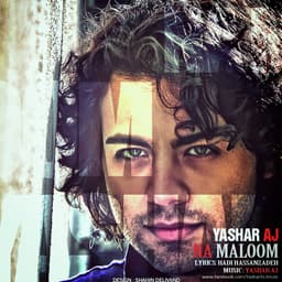 Na Maloom · Yashar Aj