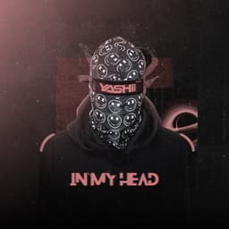 In My Head · Yashii