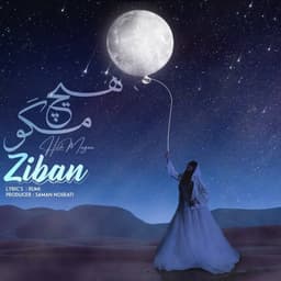 Hich Mago · Ziban