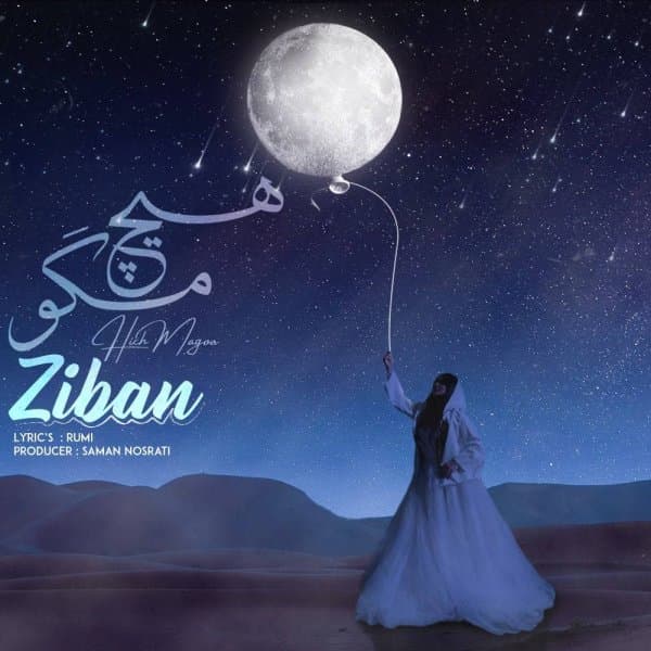 Hich Mago · Ziban