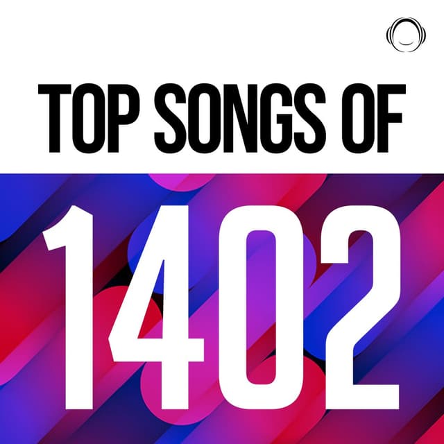 Top Songs of 1402