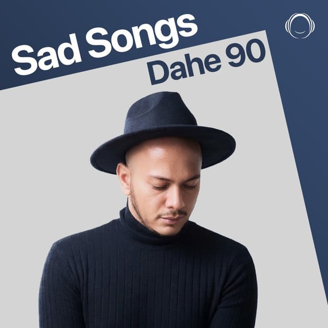 Dahe 90 Sad Songs