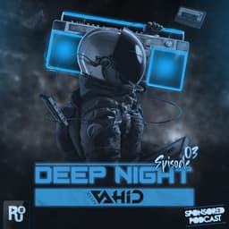 Deep Night 3 · Deejay Vahid