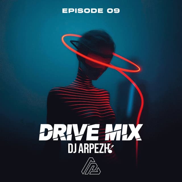 Drive Mix 9 · DJ Arpezh