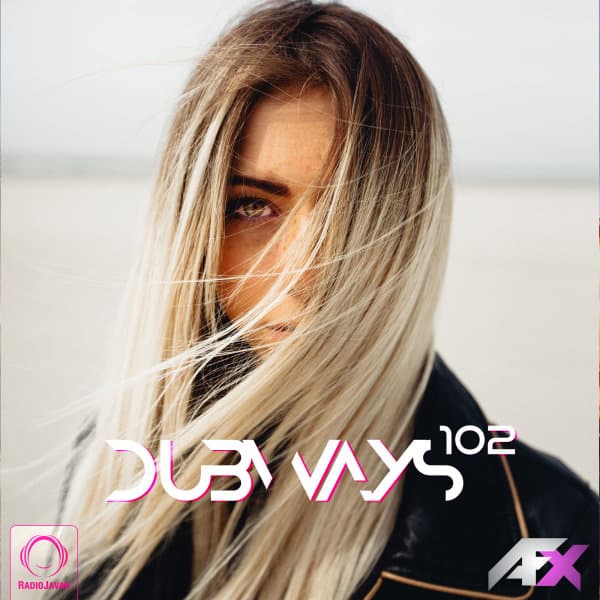 Dubways 102 · AFX