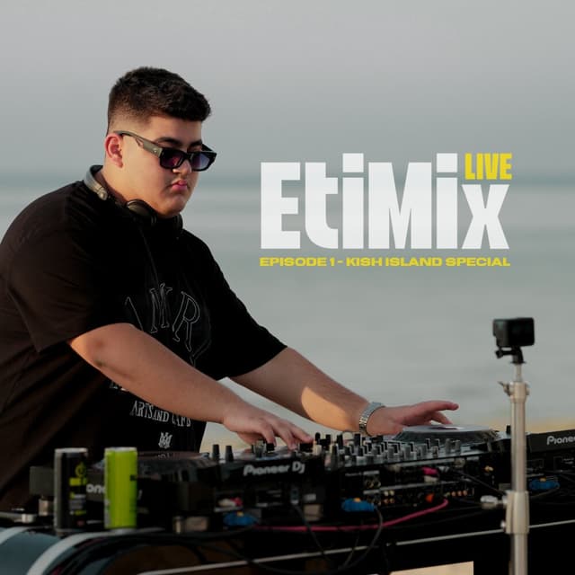 EtiMix Live 1 (Kish Island Special) · Eti