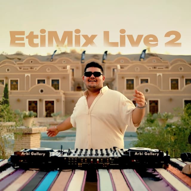 EtiMix Live 2 (Kashan Special) · Eti