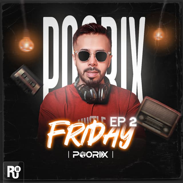 Friday 2 · DJ Poorix