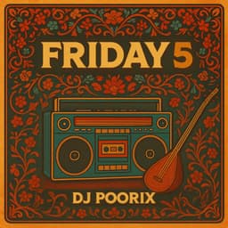 Friday 5 · DJ Poorix