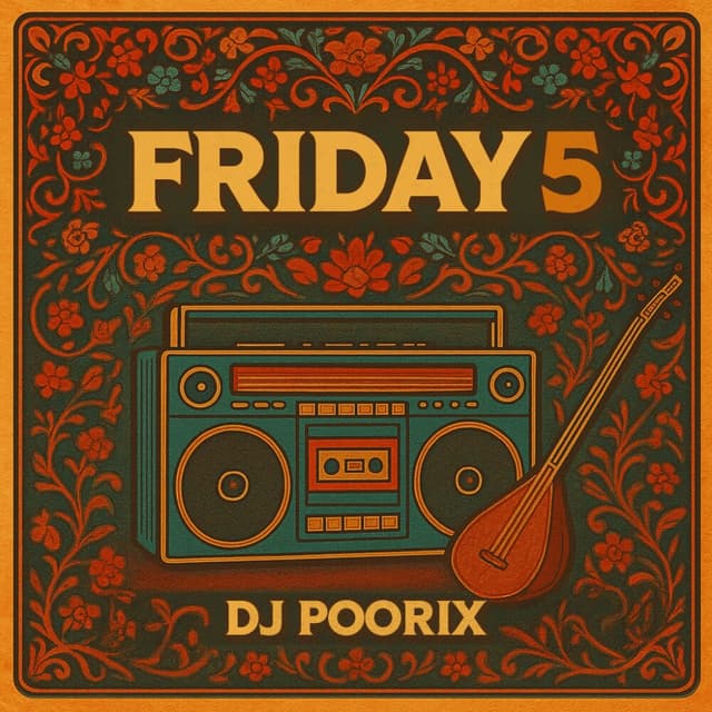 Friday 5 · DJ Poorix