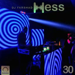 Hess 30 · DJ Farshad