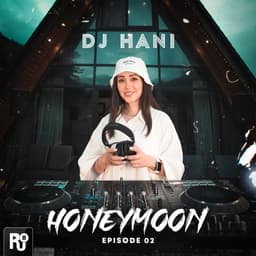 Honeymoon 2 · DJ Hani