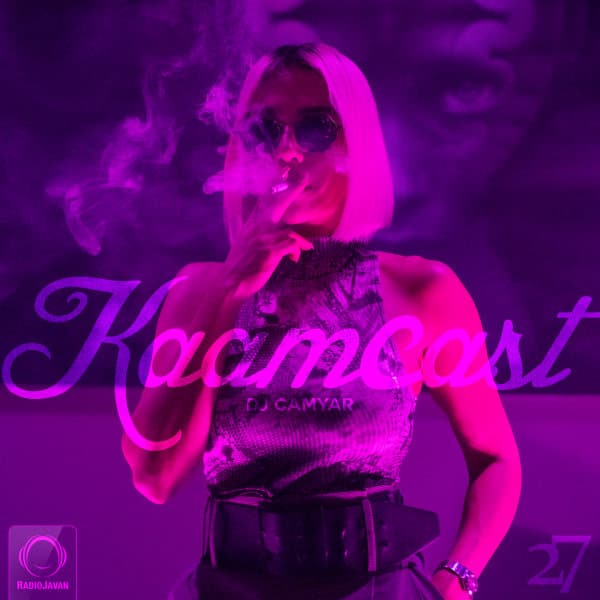 Kaamcast 27 · DJ Camyar