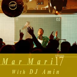 Mar Mari 17 · DJ Amin