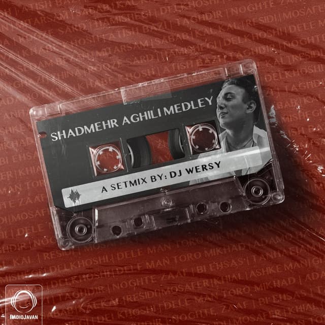Shadmehr Aghili Medley · DJ Wersy