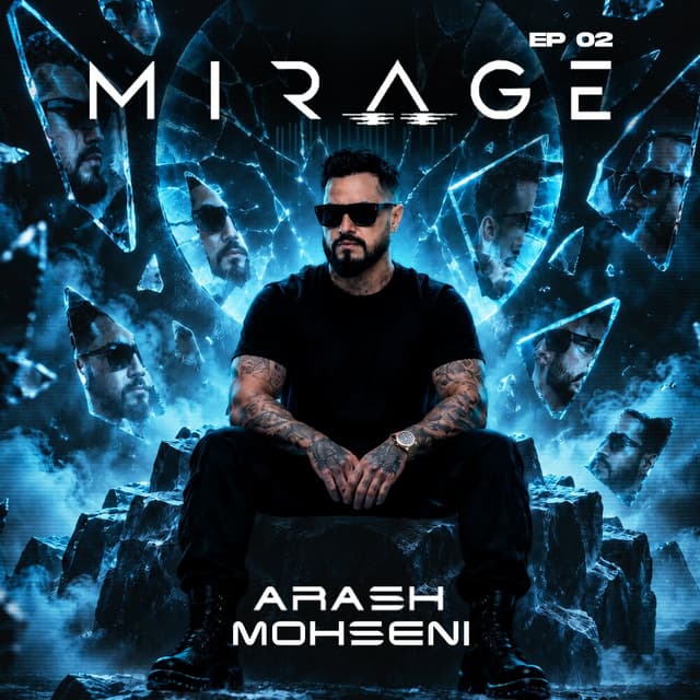 Mirage 2 · Arash Mohseni