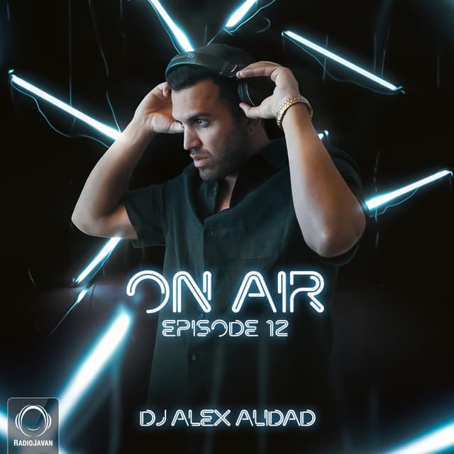 On Air 12 · DJ Alex Alidad