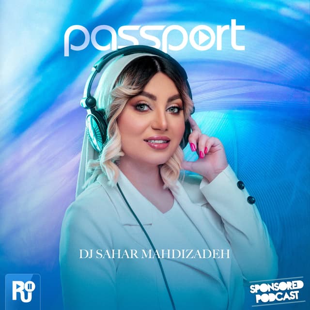 Passport 122 · DJ Sahar Mahdizadeh