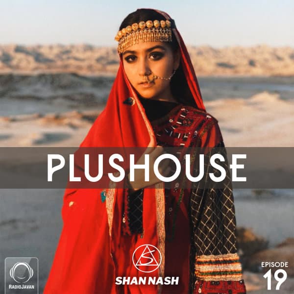PlusHouse 19 · Shan Nash