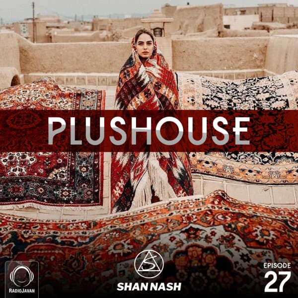 PlusHouse 27 · Shan Nash