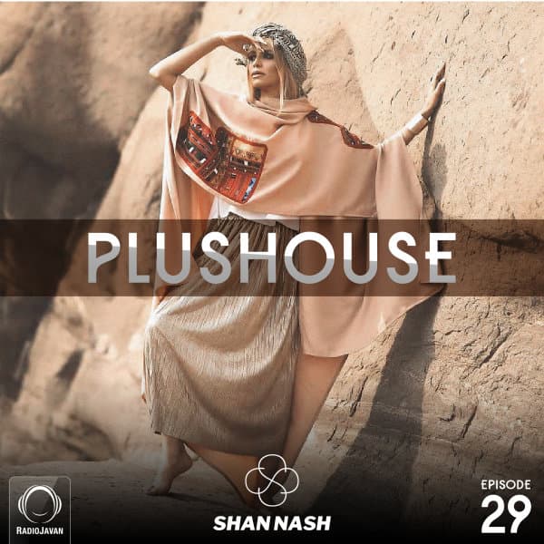PlusHouse 29 · Shan Nash