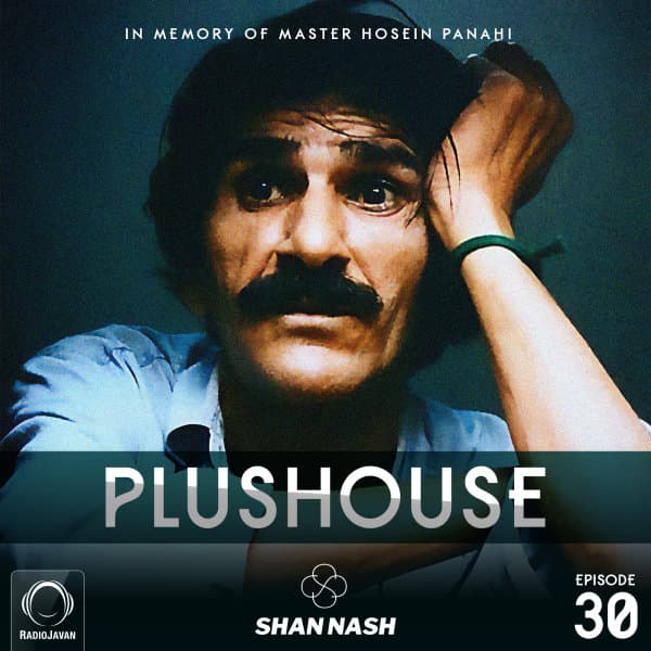 PlusHouse 30 · Shan Nash