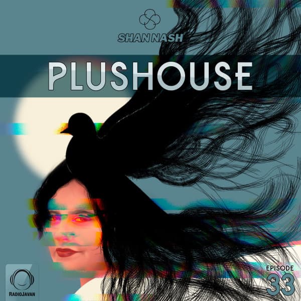 PlusHouse 33 · Shan Nash