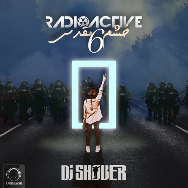 Radioactive 6 (Khashme Moghadas) · DJ Shober
