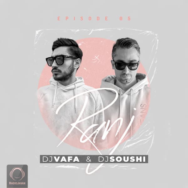 Ranj 5 · DJ Vafa & DJ Soushi