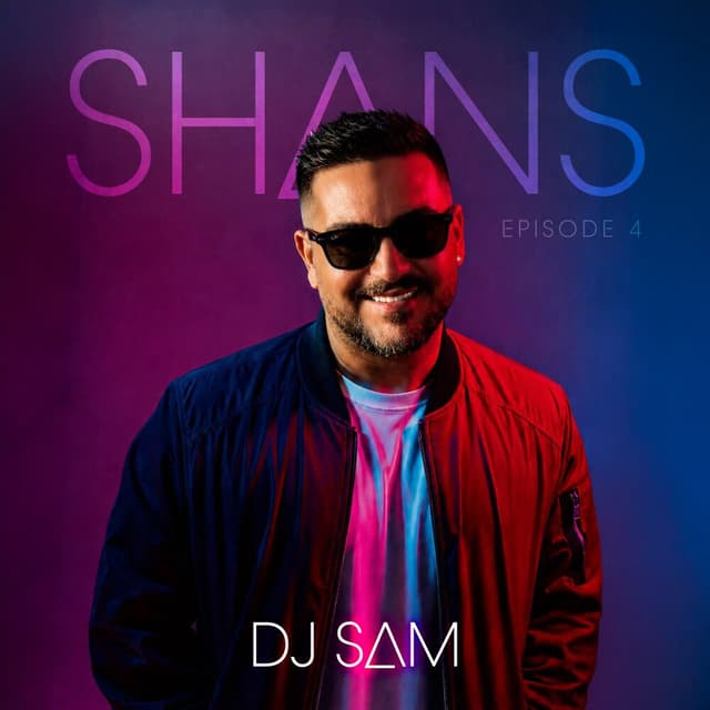 Shans 4 · DJ Sam
