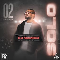 Solo 2 · DJ Mamrez
