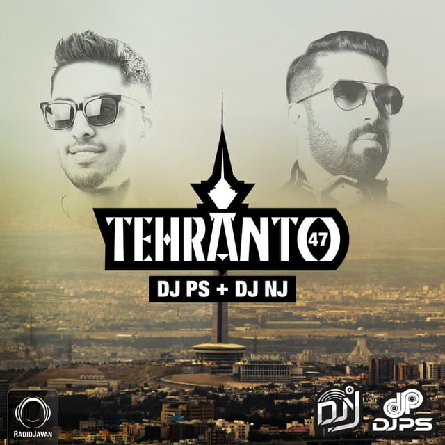 Tehranto 47 · DJ PS & DJ NJ