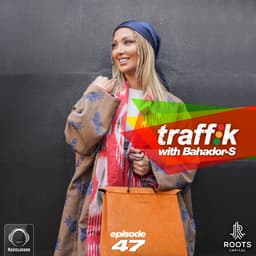 Traffik 47 · Bahador-S