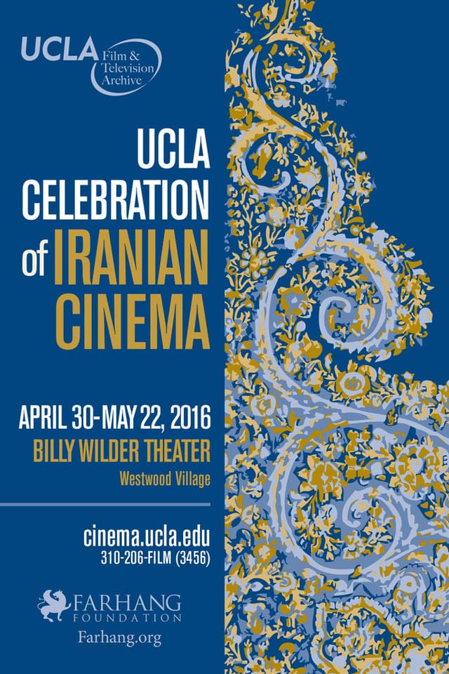 UCLA Celebration of Iranian Cinema UCLA Celebration of Iranian Cinema
